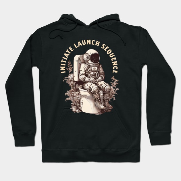 Astronaut on a toilet Initiate Launch Sequence Hoodie by One Eyed Cat Design